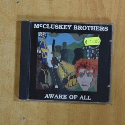 MCCLUSKEY BROTHERS - AWARE OF ALL - CD