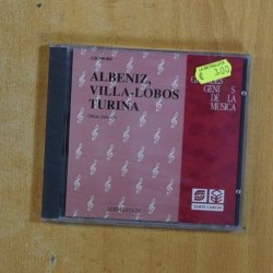 VARIOS - ALBENIZ / VILLA LOBOS / TURINA GRANDES GENIOS DE LA MUSICA - CD