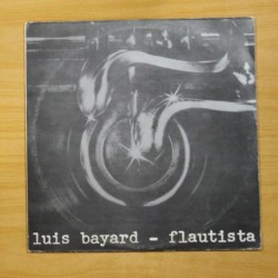 LUIS BAYARD - FLAUTISTA - LP