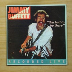 JIMMY BUFFETT - YOU HAD TO BE THERE - GATEFOLD - 2 LP