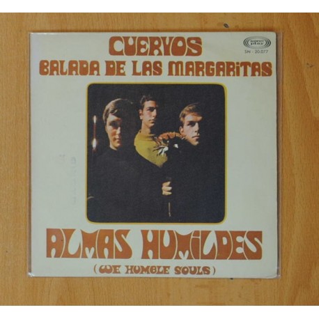 ALMAS HUMILDES - CUERVOS / BALADA DE LAS MARGARITAS - SINGLE