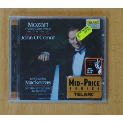 WOLFGANG AMADEUS MOZART / JOHN O CONOR / SIR CHARLES MACKERRAS - PIANO CONCERTOS NO. 21 & NO. 27 - CD