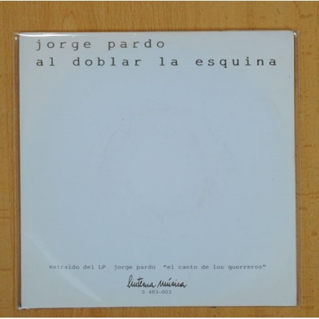 JORGE PARDO - AL DOBLAR LA ESQUINA - SINGLE