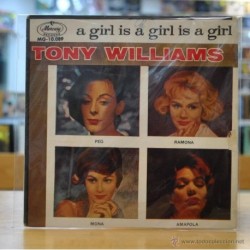 TONY WILLIAMS - A GIRL IS A GIRL IS A GIRL - SINGLE