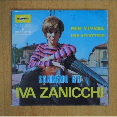 IVA ZANICCHI - PER VIVERE / NON ACCETTERO - SINGLE