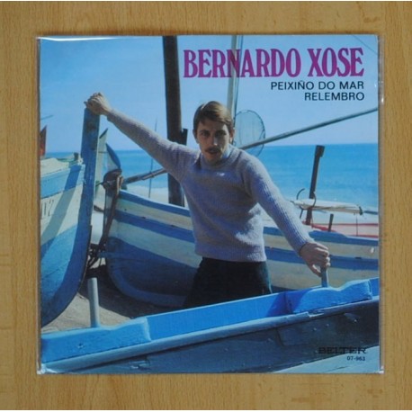 BERNARDO XOSE - PEIXIÑO DO MAR / RELEMBRO - SINGLE