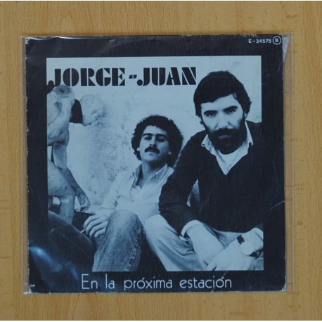 JORGE JUAN - EN LA PROXIMA ESTACION / MI SENSACION - SINGLE