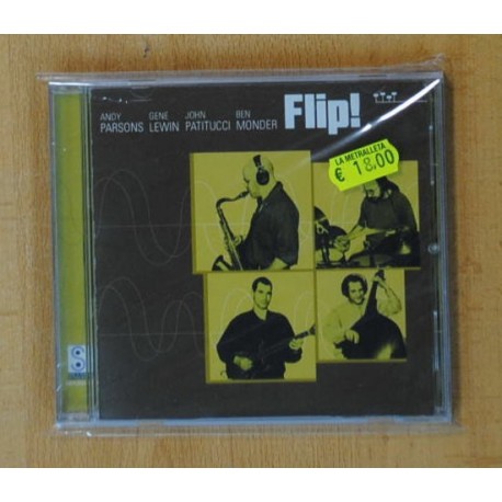 ANDY PARSONS / GENE LEWIN / JOHN PATITUCCI / BEN MONDER - FLIP! - CD