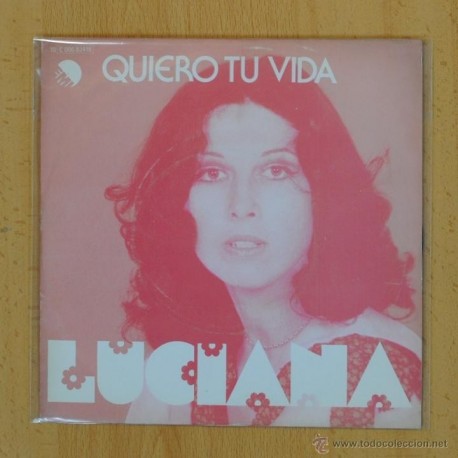LUCIANA - QUIERO TU VIDA - SINGLE