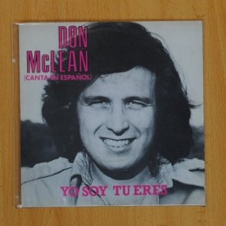 DON MCLEAN - YO SOY TU ERES / CHAIN LIGHTNING - SINGLE DISCO VINILO]