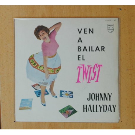 JOHNNY HALLYDAY - VEN A BAILAR EL TWIST - VIENS DANSER LE TWIST + 3 - EP