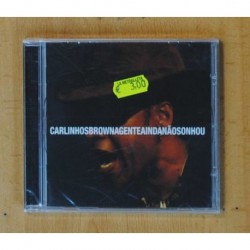 CARLINHOS BROWN - AGENTE AINDA NAO SONHOU - CD