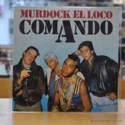 COMANDO - MURDOCK EL LOCO - SINGLE