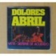 DOLORES ABRIL - VETE / SIEMPRE DE ACUERDO - SINGLE