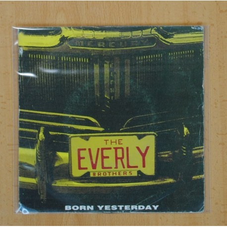 THE EVERLY BROTHERS - BORN YESTERDAY / YOU SEND ME - SINGLE