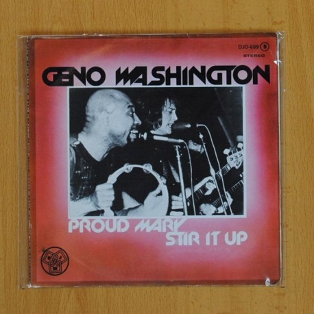 GENO WASHINGTON - PROUD MARY / STIR IT UP - SINGLE DISCO VINILO]