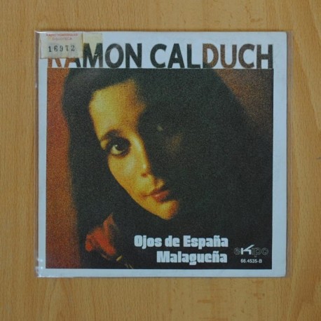 RAMON CALDUCH - OJOS DE ESPANA - MALAGUENA - SINGLE [DISCO DE VINILO]