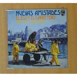 NUEVAS AMISTADES - EL ECO Y EL CARRETERO / HEY, HEY, DIMELO - SINGLE