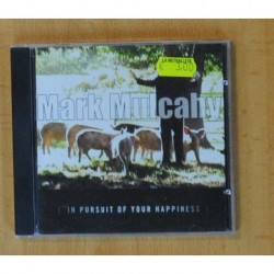 MARK MULCAHY - IN PURSUIT OF YOUR HAPPINESS - CD