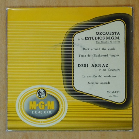 ORQUESTA M.G.M. & DESI ARNAZ Y SU ORQUESTA - ROCK AROUND THE CLOCK + 3 - EP