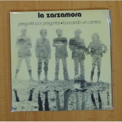 LA ZARZAMORA - PREGUNTE POR PREGUNTAR / BUSCANDO UN CAMINO - SINGLE