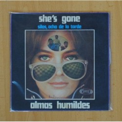 ALMAS HUMILDES - SHEÂ´S GONE / SILOS, OCHO DE LA TARDE - SINGLE