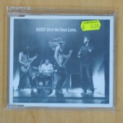 REEF - GIVE ME YOUR LOVE - CD SINGLE
