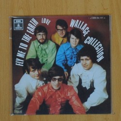 WALLACE COLLECTION - FLY ME THE EARTH / LOVE - SINGLE