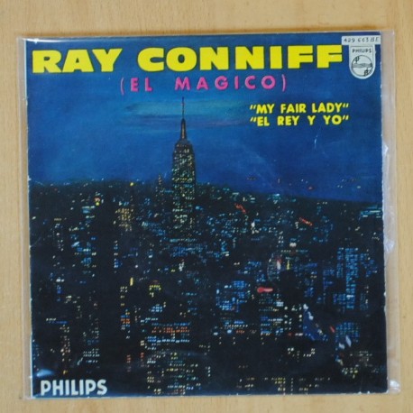 RAY CONNIFF - MY FAIR LADY / EL REY Y YO - SINGLE