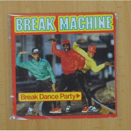BREAK MACHINE - BREAK DANCE PARTY - SINGLE