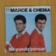MARCE & CHEMA - NO PUEDO PENSAR / VIVE - SINGLE