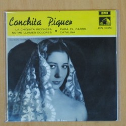 CONCHITA PIQUER - LA CHIQUITA PICONERA / PARA EL CARRO + 2 + EP