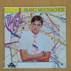 MIGUEL BOSE - BRAVO MUCHACHOS / SON AMIGOS - SINGLE