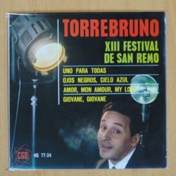 TORREBRUNO - XIII FESTIVAL DE SAN REMO - UNO PARA TODAS + 3 - EP
