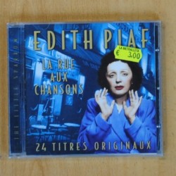 EDITH PIAF - LA RUE AUX CHANSONS - CD