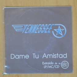 TENNESSEE - DAME TU AMISTAD - SINGLE