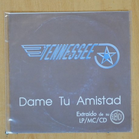 TENNESSEE - DAME TU AMISTAD - SINGLE