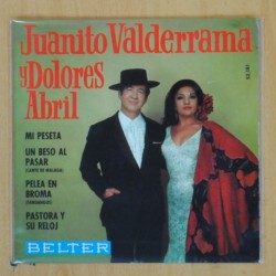 JUANITO VALDERRAMA Y DOLORES ABRIL - MI PESETA + 3 - EP