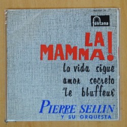 PIERRE SELLIN Y SU ORQUESTA - LA MAMMA + 3 - EP